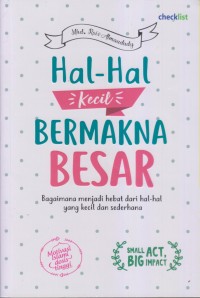 Hal - Hal kecil Bermakna Besar