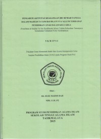 PENGARUH AKTIVITAS KEAGAMAAN IBU RUMAH TANGGA DALAM MAJELIS TA'LIM RAUDLATUTTA'LIM TERHADAP PENDIDIKAN ANAK DALAM KELUARGA