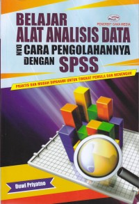 BELAJAR ALAT ANALISIS DATA DAN CARA PENGOLAHAN NYA DENGAN SPSS