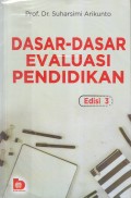 DASAR-DASAR EVALUASI PENDIDIKAN
Edisi 3