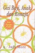 Gizi Bayi,Anak,dan Remaja