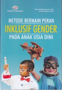 METODE BERMAIN PERAN IKLUSIF GENDER PADA ANAK USIA DINI