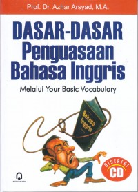 DASAR-DASAR Penguasaan Bahasa Inggris Melalui Your Basic Vocabulary