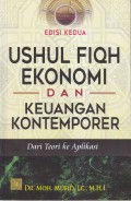 EDISI KEDUA USHUL FIQH EKONOMI DAN KEUANGAN KONTEMPORER
Dari Teori ke Aplikasi