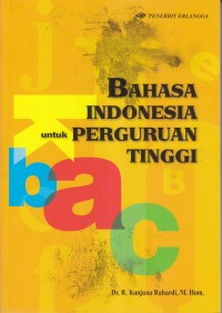 BAHASA INDONESIA untuk PERUGURUAN TINGGI