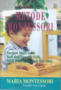 METODE MONTESSORI 
PANDUAN WAJIB UNTUK GURU DAN ORANGTUA DIDIK PAUD