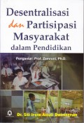 Desentralisasi dan Partisipasi Masyarakat dalam Pendidikan