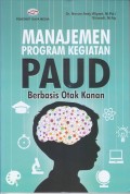 MANAJEMEN PROGRAM KEGIATAN PAUD Berbasis Otak Kanan