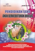 PENDIDIKAN SEKS ANAK BERKEBUTUHAN KHUSUS