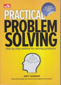 PRACTICAL PROBLEM SOLVING 
step by step method for solving problems