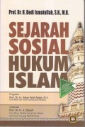 SEJARAH SOSIAL HUKUM ISLAM