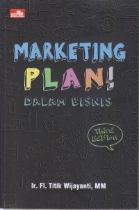 MARKETING PLAN !
DALAM BISNIS