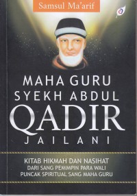 MAHA GURU SYEKH ABDUL QODIR JAILANI