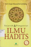 SEJARAH & PENGANTAR ILMU HADITS