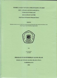 PEMBELAJARAN KITAB AL-HIKAM KARYA SYAIKH IBNU ATHAILLAH PENGARUHNYA TERHADAP PERILAKU KEAGAMAAN SANTRI (Studi Kasus Di Pesantren Hidayatul Ulum)