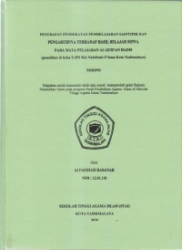 PENERAPAN PENDEKATAN PEMBELAJARAN SAINTIFIK DAN PENGARUHNYA TERHADAP HASIL BELAJAR SISWA PADA MATA PELAJARAN AL-QUR'AN HADIST