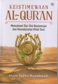 KEISTIMEWAAN AL-QUR'AN
Memahami Sisi-Sisi Keutamaan dan Kemukjitan Kitab Suci