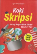 Koki Skripsi 
Resep Ampuh Bikin Skripsi dalam 21 hari