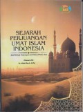 SEJARAH PERJUANGAN UMAT ISLAM INDONESIA 
Studi Historis Perjuangan Umat Islam di pulau Jawa