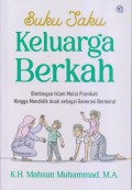 Buku Saku 
Keluarga Berkah 
Bimbingan Islam Mulai Pranikah Hingga
Mendidik Anak sebagai Generasi Bermoral