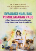 EVALUASI KUALITAS 
PEMBELAJARAN PAUD
dalam Menunjang Perkembangan Sosial-Emosional Anak Prasekolah