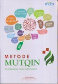 METODE MUTQIN
