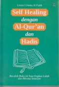 Self Healing dengan Al-Qur'an dan Hadis
Bacalah Buku ini Saat Engkau Lelah dan Merasa Insecure