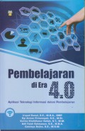 Pembelajaran di Era 4.0
Aplikasi Teknologi Informasi dalam Pembelajaran