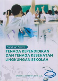 TENAGA KEPENDIDIKAN DAN TENAGA KESEHATAN LINGKUNGAN SEKOLAH