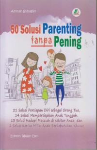 50 SOLUSI PARENTING TANPA PENING