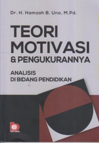 TEORI MOTIVASI DANPENGUKURANNYA
Analisis di Bidang Pendidikan