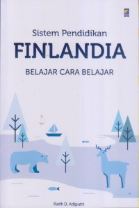 Sistem Pendidikan 
FINALANDIA 
BELAJAR CARA BELAJAR