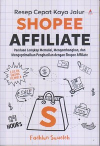 RESEP CEPAT KAYA JALUR SHOPEE AFFILIATE