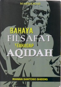 BAHAYA FILSAFAT TERHADAP AQIDAH