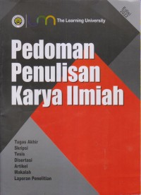 PEDOMAN PENULIS KARYA ILMIAH
Tugas Akhir, Skipsi, Tesis, Disertasi, Artikel, Makalah, dan Laporan Penelitian