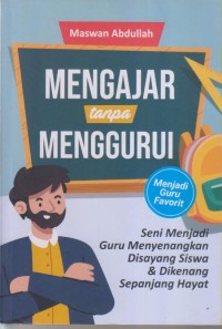 MENGAJAR TANPA MENGGURUI