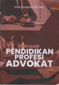 BUKU AJAR
PENDIDIKAN PROFESI
ADVOKAT