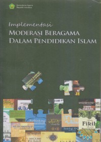 IMPLEMENTASI MODERASI BERAGAMA DALAM PENDIDIKAN ISLAM