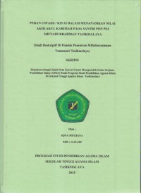 PERAN USTADZ/KIYAI DALAM MENANAMKAN NILAI AKHLAKUL KARIMAH PADA SANTRI PON PES MIFTAHURRAHMAN TASIKMALAYA