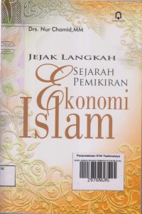 JEJAK LANGKAH SEJARAH PEMIKIRAN EKONOMI ISLAM