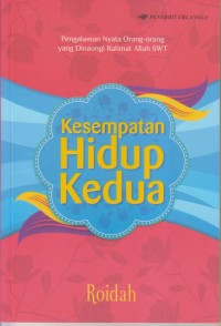 Kesempatan Hidup Kedua