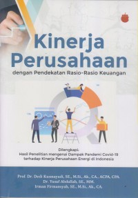 KINERJA PERUSAHAAN
DENGAN PENDEKATAN RASIO-RASIO KEUANGAN