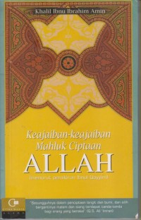 KEAJAIBAN-KEAJAIBAN MAKHLUK CIPTAAN ALLOH