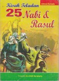 KISAH TELADAN 25 NABI & RASUL