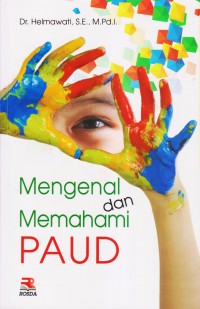 MENGENAL DAN MEMAHAMI PAUD