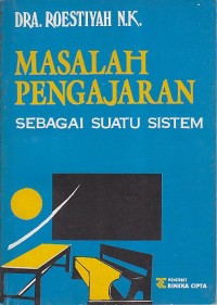 MASALAH PENGAJARAN SEBAGAI SUATU SISTEM