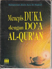 MENEPIS DUKA DENGAN DO`A AL-QUR`AN