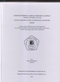 KONSEP PENDIDIKAN AKHLAK MENURUT AL-QUR'AN SURAT AN-NAHL AYAT 90
(Kajian Tafsir Ibn Katsir, Al-Misbah dan Al-Maraghi)