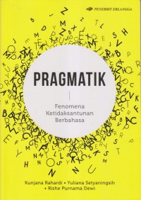 PRAGMATIK
Fenomena Ketidaksantunan Berbahasa