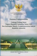 MAJELIS PERMUSYAWARATAN RAKYAT REPUBLIK INDONESIA PANDUAN PEMASYARAKATAN UNDANG-UNDANG DASAR NEGARA REPUBLIK INDONESIA TAHUN 1945 DAN KETETAPAN MAJELIS PERMUSYAWARATAN RAKYAT REPUBLIK INDONESIA